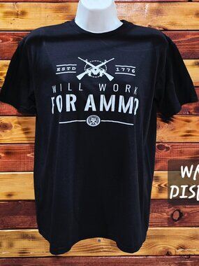 Delta Dri Will Work For Ammo Graphic Tee Black S 1776 Patriotic Gun Rights Shirt